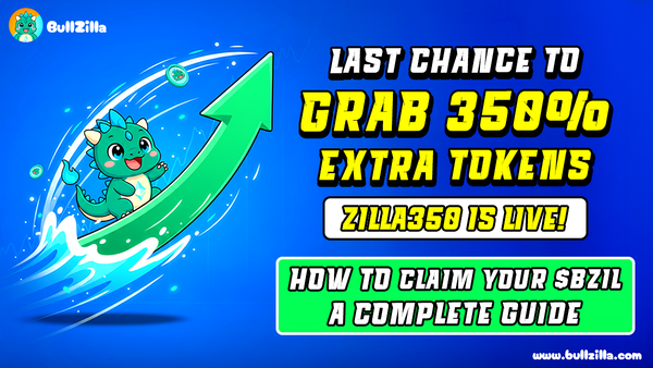 Everything You Need to Know: ZILLA350 Bonus, Presale Deadline, and $BZIL Claim Guide For Multiple Wallets